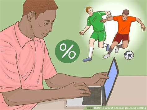 how to bet and win in soccer|3 Ways to Win at Football (Soccer) Betting .